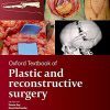 Oxford Textbook Of Plastic And Reconstructive Surgery (Oxford Textbooks In Surgery) (Original PDF From Publisher) Oxford Textbook Of Plastic And Reconstructive Surgery (Oxford Textbooks In Surgery) (Original PDF From Publisher)