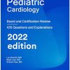 Pediatric Cardiology Board and Certification Review 2022