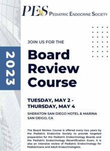 Pediatric Endocrine Society Board Review Course 2023 – PES Videos
