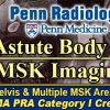 Penn Radiology Astute Body and MSK Imaging 2023 (Videos) Penn Radiology Astute Body and MSK Imaging 2023 Videos