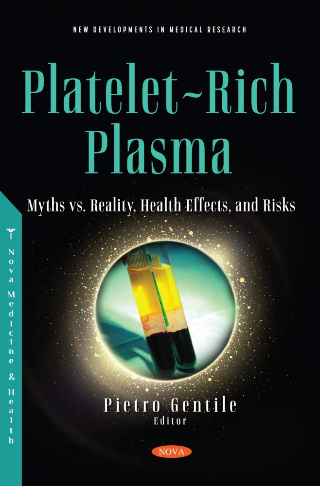 Platelet-Rich Plasma: Myths Vs. Reality, Health Effects, And Risks (Original PDF From Publisher) Platelet-Rich Plasma: Myths Vs. Reality, Health Effects, And Risks (Original PDF From Publisher)