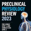 Preclinical Physiology Review 2023 For USMLE Step 1 and COMLEX USA Level 1 USMLE Prep