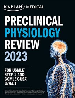 Preclinical Physiology Review 2023 For USMLE Step 1 and COMLEX USA Level 1 USMLE Prep