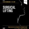 Procedures in Cosmetic Dermatology Series: Surgical Lifting ( True pdf + VIDESOS ) Procedures in Cosmetic Dermatology Series: Surgical Lifting ( True pdf + VIDESOS )