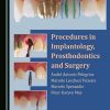 Procedures in Implantology, Prosthodontics and Surgery Procedures in Implantology, Prosthodontics and Surgery