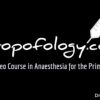 Propofology Primary FRCA Course Videos