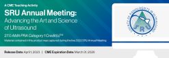 SRU Annual Meeting Advancing the Art and Science of Ultrasound A CME Teaching Activity