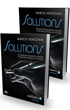 Solutions. Tecniche Restaurative Adesive E Procedure Chirurgiche Integrate. EPUB