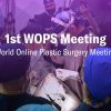 South American Plastic Surgery 1st WOPS Meeting (World Online Plastic Surgery Meeting) 2020 South American Plastic Surgery 1st WOPS Meeting World Online Plastic Surgery Meeting 2020