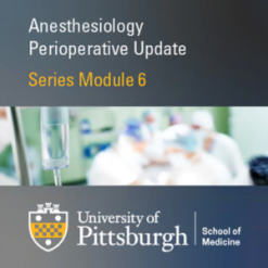 Special Topics in Obstetrical Anesthesiology 2021 Module 6 CME VIDEOS