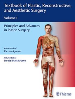 Textbook Of Plastic Reconstructive And Aesthetic Surgery Volume I Principles And Advances In Plastic Surgery Original PDF From Publisher