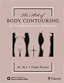The Art Of Body Contouring A Comprehensive Approach 1st Edition EPUB