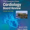 The Cleveland Clinic Cardiology Board Review, Third Edition (High Quality Scanned PDF) The Cleveland Clinic Cardiology Board Review Third Edition High Quality Scanned PDF