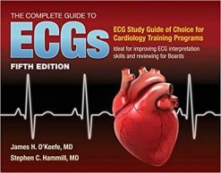 The Complete Guide to ECGs A Comprehensive Study Guide to Improve ECG Interpretation Skills 5ed Original PDF 