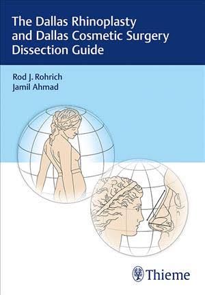 The Dallas Rhinoplasty and Dallas Cosmetic Surgery Dissection Guide (PDF+Video) The Dallas Rhinoplasty and Dallas Cosmetic Surgery Dissection Guide PDFVideo