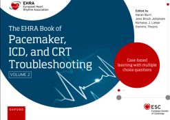 The EHRA Book of Pacemaker ICD and CRT Troubleshooting Vol
