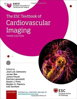 The ESC Textbook of Cardiovascular Imaging 3rd Edition The European Society of Cardiology Series Videos