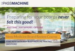 The Pass Machine Sleep Medicine Board Review Course