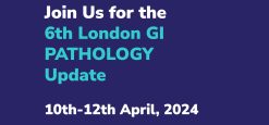The Royal College of Pathologists 6th London GI Pathology Update 2024