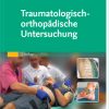 Traumatologisch Orthopadische Untersuchung 2nd Edition Original PDF From Publisher 1