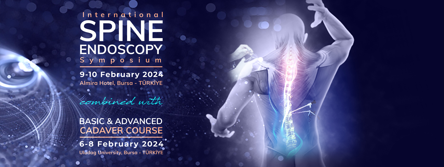 Turkey Society of Unilateral Biportal Endoscopic Spine Surgery International Spine Endoscopy Symposium 2024 Turkey Society of Unilateral Biportal Endoscopic Spine Surgery International Spine Endoscopy Symposium 2024
