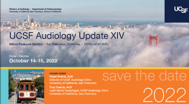 UCSF Audiology Update XIV 2022 UCSF Audiology Update XIV 2022
