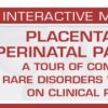 USCAP Placental and Perinatal Pathology A Tour of Common and Rare Disorders with a Focus on Clinical Relevance 2023 USCAP Placental and Perinatal Pathology A Tour of Common and Rare Disorders with a Focus on Clinical Relevance 2023