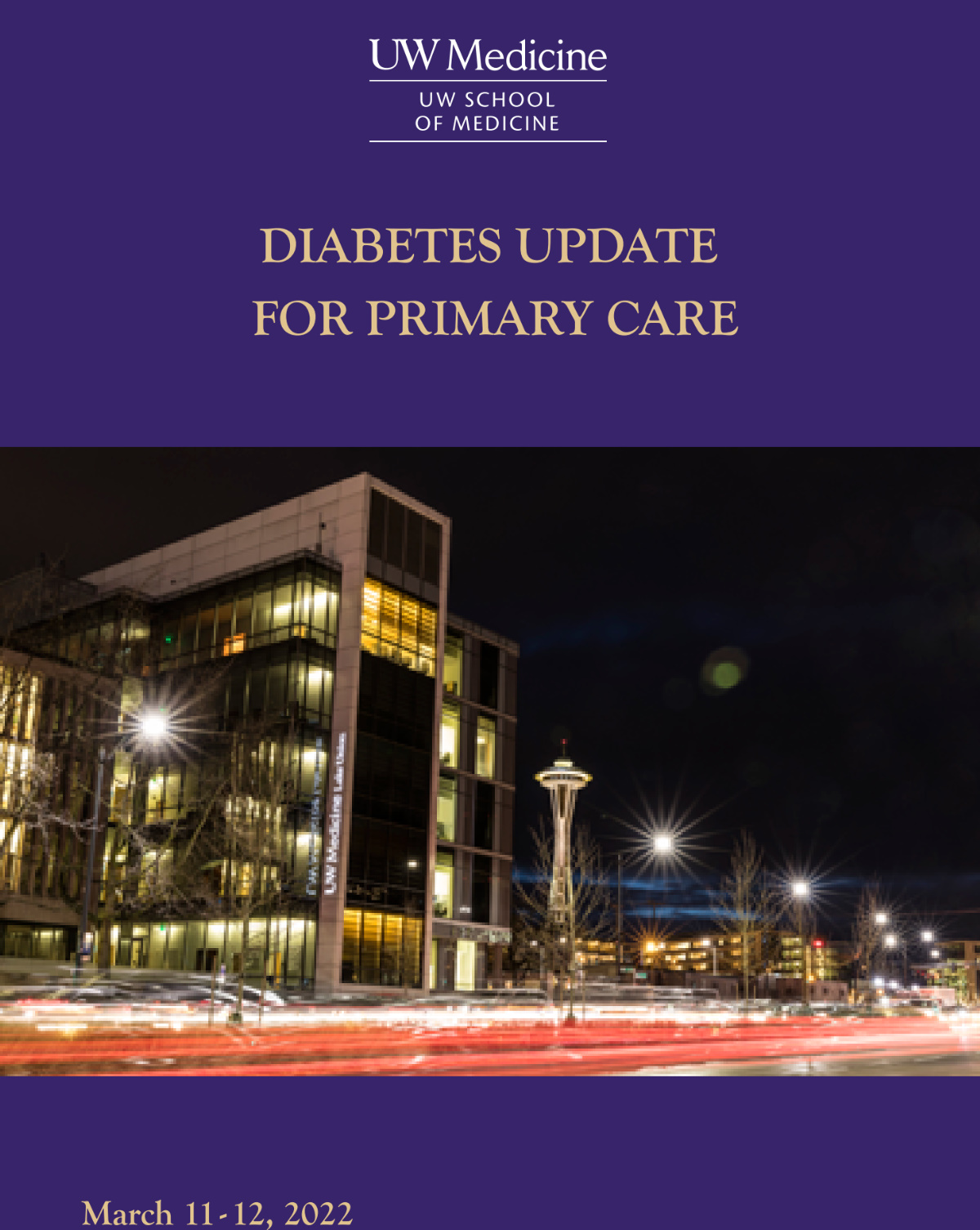 UW Medicine Diabetes Update for Primary Care 2022 UW Medicine Diabetes Update for Primary Care 2022