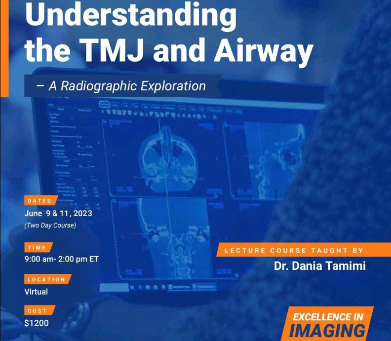 Understanding the TMJ and Airway, A Radiographic Exploration – Dania Tamimi (2023) Understanding the TMJ and Airway, A Radiographic Exploration – Dania Tamimi (2023)