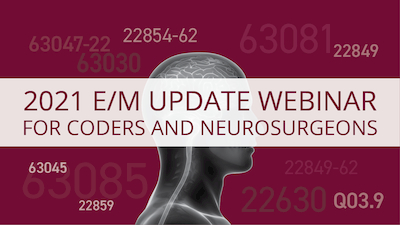 2021 E/M Update Webinar for Coders and Neurosurgeons Archive aans learningactivityinformation5249 caa6cb59 3709 433a 93b9 72eb52fed97c 1