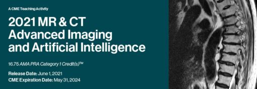 2021 MR & CT Advanced Imaging and Artificial Intelligence bff7705cfcf4bfc64fbc4e7a5976b092 mrctv21 video masthead 960x335 510x178 1