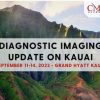 cmescience Diagnostic Imaging Update on Kauai September 11-14, 2023 cmescience Diagnostic Imaging Update on Kauai September 11 14 2023