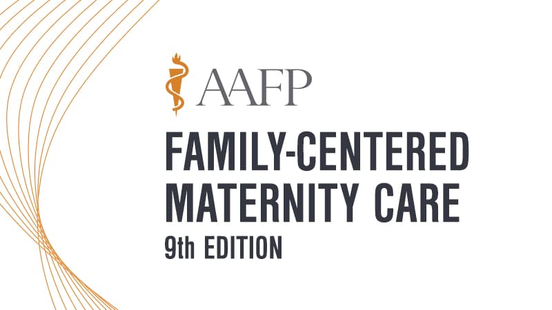 AAFP Family-Centered Maternity Care Self-Study Package – 9th Edition 2020 (VIDEOS) fcmc 9ed