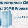 foundations of cmr e28093 level i scmr workshop 2020 600x300 1 510x255 1