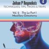 Johan P. Reyneke’s Techniques, Tips, Tricks and Traps Vol 2: The Le Fort I Maxillary Osteotomy (azw3+ePub+Original PDF) johan p reynekes techniques tips tricks and traps vol 2 510x638 1