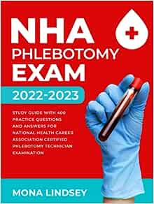 nha phlebotomy exam 2022 2023 study guide with 400 practice questions and answers for national healthcareer association certified phlebotomy technician examination azw3 epub converted pdf 5