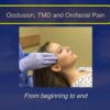 occlusion tmd and orofacial pain from beginning to end jeffrey p