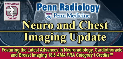 Penn Radiology Neuro and Chest Imaging Update 2023 penn radiology neuro and chest imaging update 2023 course 510x248 1