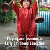 playing and learning in early childhood education