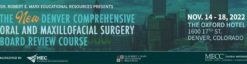 the denver comprehensive oral and maxillofacial surgery board review course 2022 scaled 1 600x157 1 510x133 1