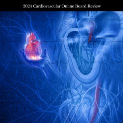 Mayo Clinic 2024 Cardiovascular Online Board Review (Videos + Slides)