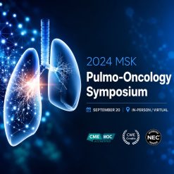 Memorial Sloan Kettering Cancer Center MSK Pulmo-Oncology Symposium 2024