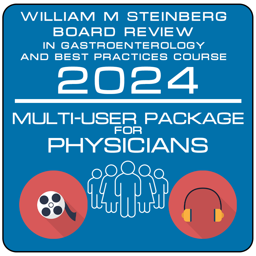 The William M. Steinberg Board Review in Gastroenterology and Best Practices Course 2024 The William M. Steinberg Board Review in Gastroenterology and Best Practices Course 2024