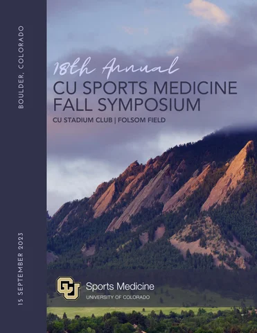 18th Annual CU Sports Medicine Fall Symposium 2023 18th Annual CU Sports Medicine Fall Symposium 2023