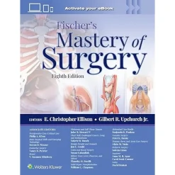 Fischer’s Mastery of Surgery, 8th edition, Two Volume Set (ePub+Converted PDF)