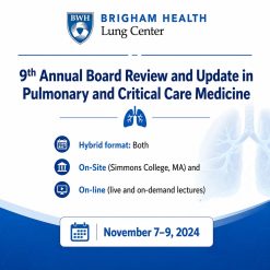 Harvard 9th Annual Board Review and Update in Pulmonary, Sleep, and Critical Care Medicine 2024