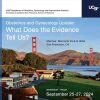 UCSF Obstetrics and Gynecology Update What Does the Evidence Tell Us 2024 UCSF Obstetrics and Gynecology Update What Does the Evidence Tell Us 2024
