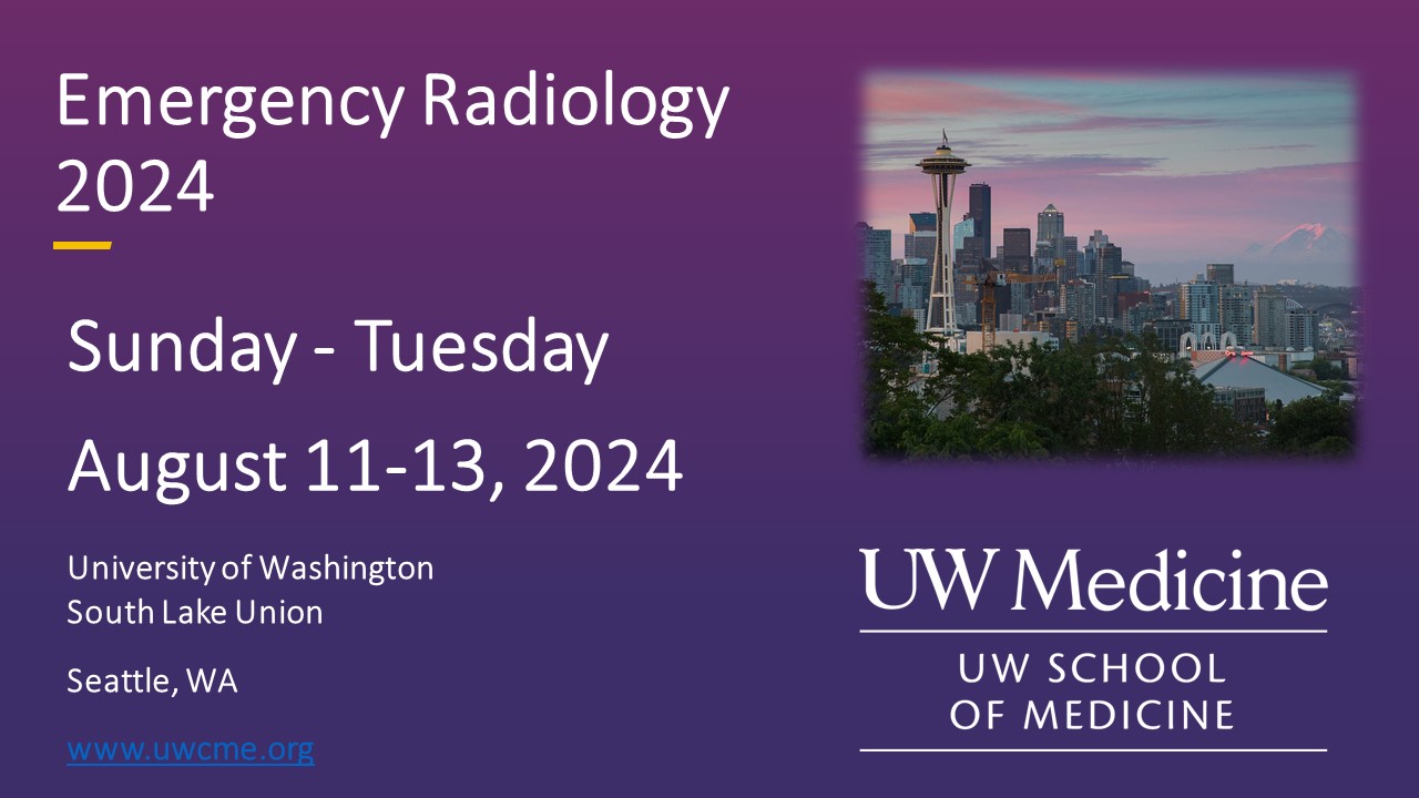 UW Medicine Emergency Radiology 2024 UW Medicine Emergency Radiology 2024