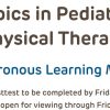 Children’s Hospital of Philadelphia Topics in Pediatric Physical Therapy 2024