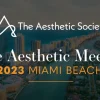 The Aesthetic Society Annual Meeting 2023 The Aesthetic Society Annual Meeting 2023